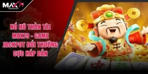 Nổ Hũ Thần Tài MAX79 - Game Jackpot Đổi Thưởng Cực Hấp Dẫn