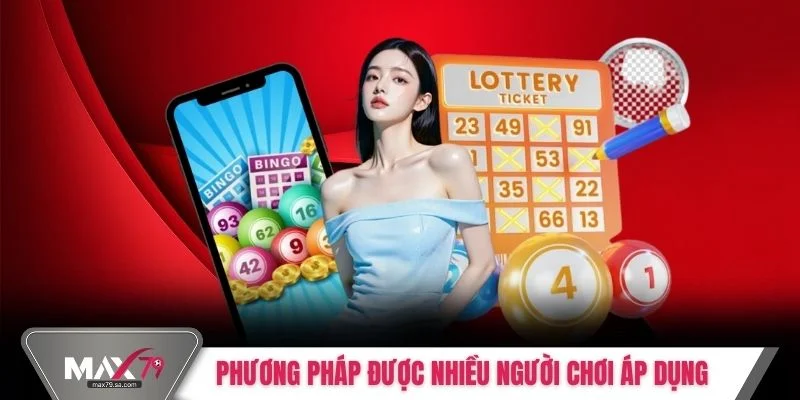 Phương pháp được nhiều người chơi áp dụng