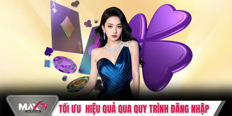 Tối ưu hiệu quả qua quy trình đăng nhập